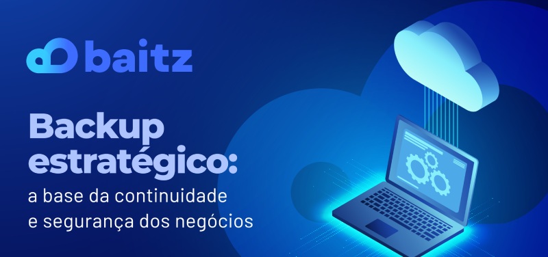 Baitz Solutions - Backup estratégico